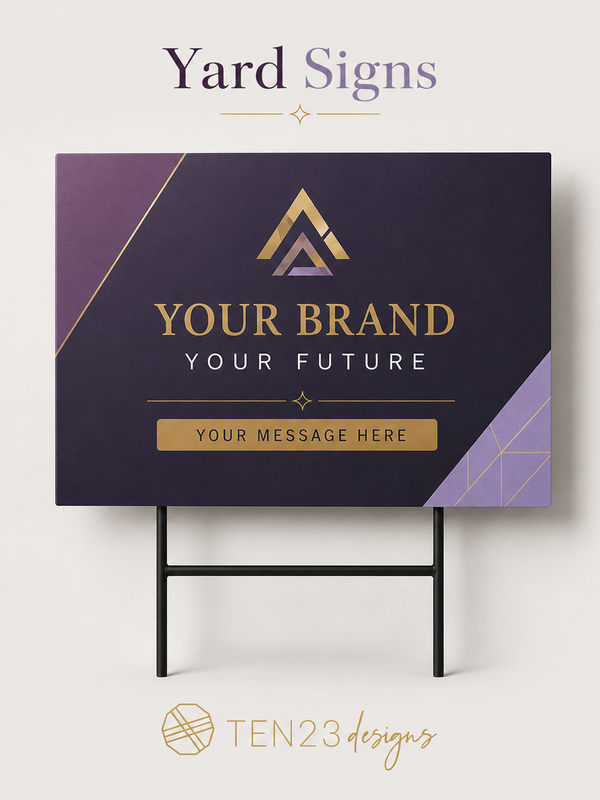 Custom coroplast yard sign for realtors and event signage in Tampa Bay FL — Ten23 Designs