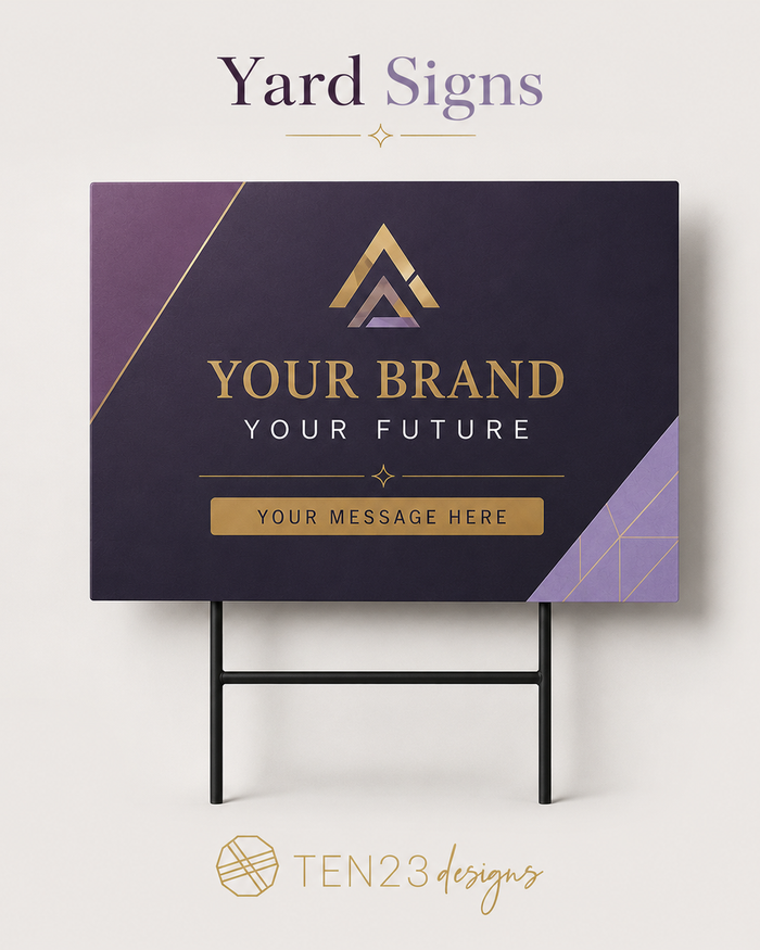 Custom coroplast yard sign for realtors and event signage in Tampa Bay FL — Ten23 Designs
