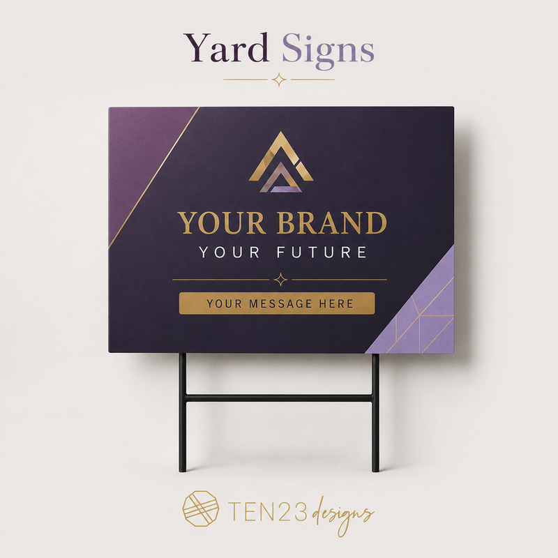 Custom coroplast yard sign for realtors and event signage in Tampa Bay FL — Ten23 Designs