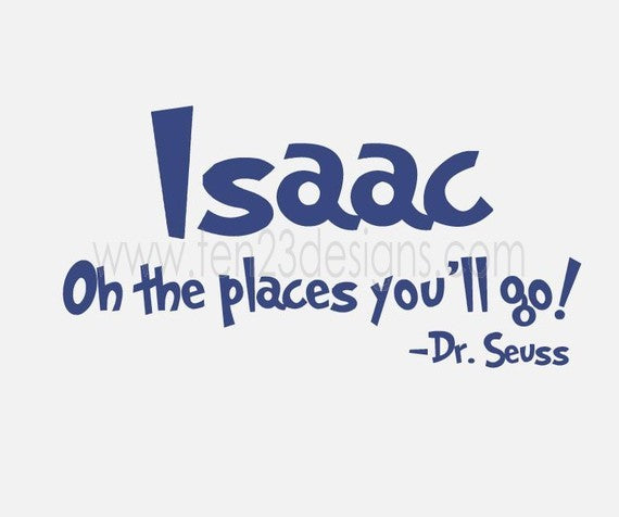 Personalized Oh the Places You'll Go - Dr Seuss Quote - Wall Decal