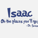 Personalized Oh the Places You'll Go - Dr Seuss Quote - Wall Decal